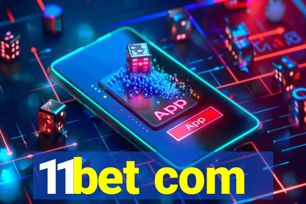 11bet com